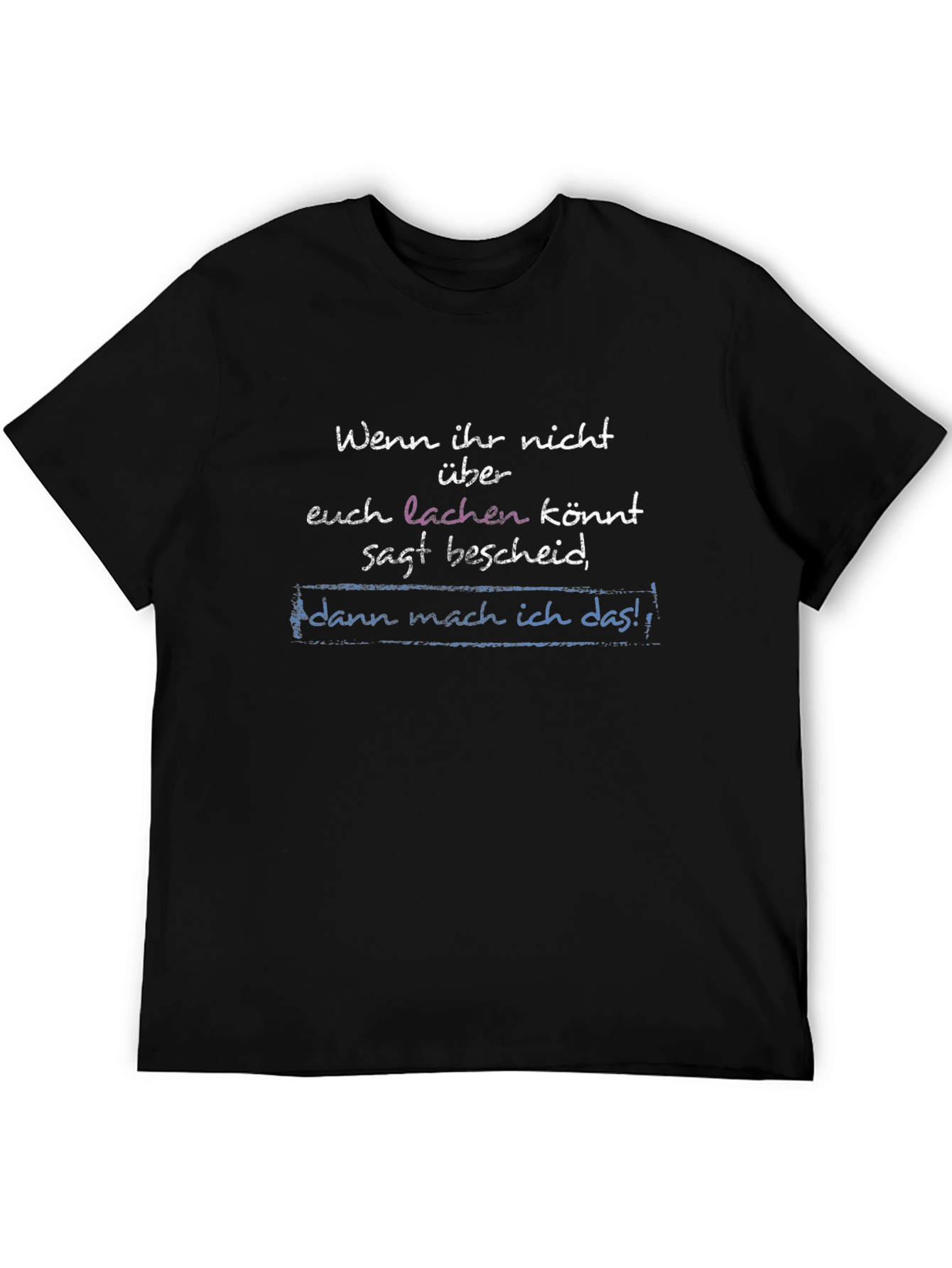 Humorous German Phrase T-Shirt - Black