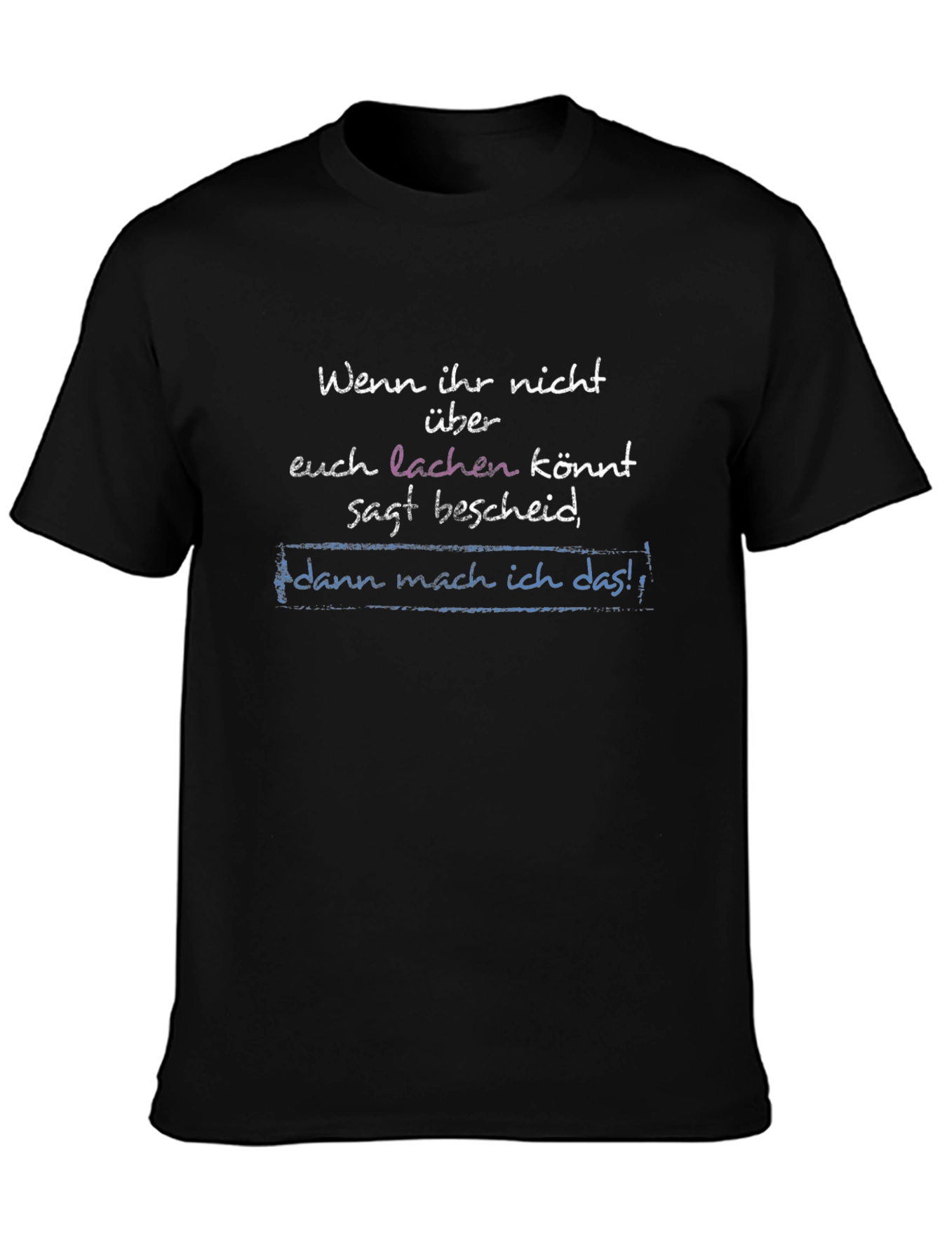 Humorous German Phrase T-Shirt - Black