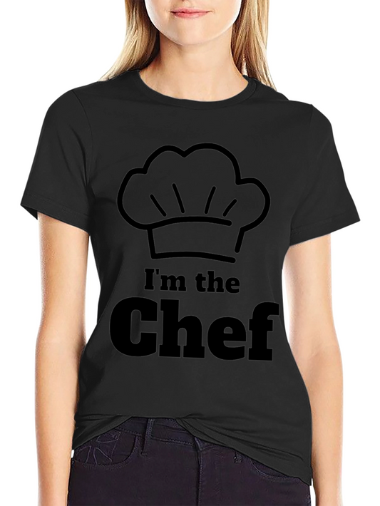 Im the Chef - Funny Cook T-Shirt