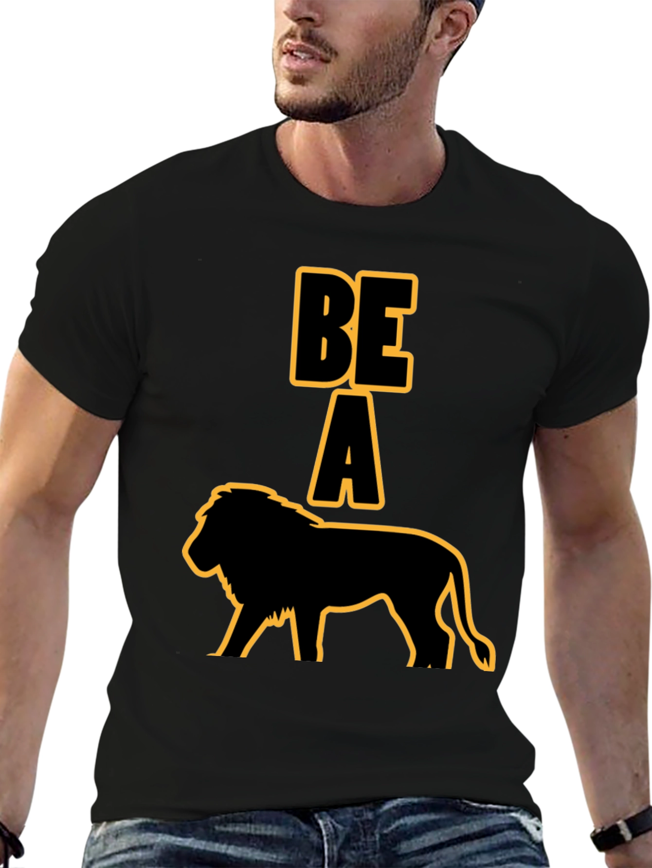 Be A Lion Graphic T-Shirt - Bold Statement Tee