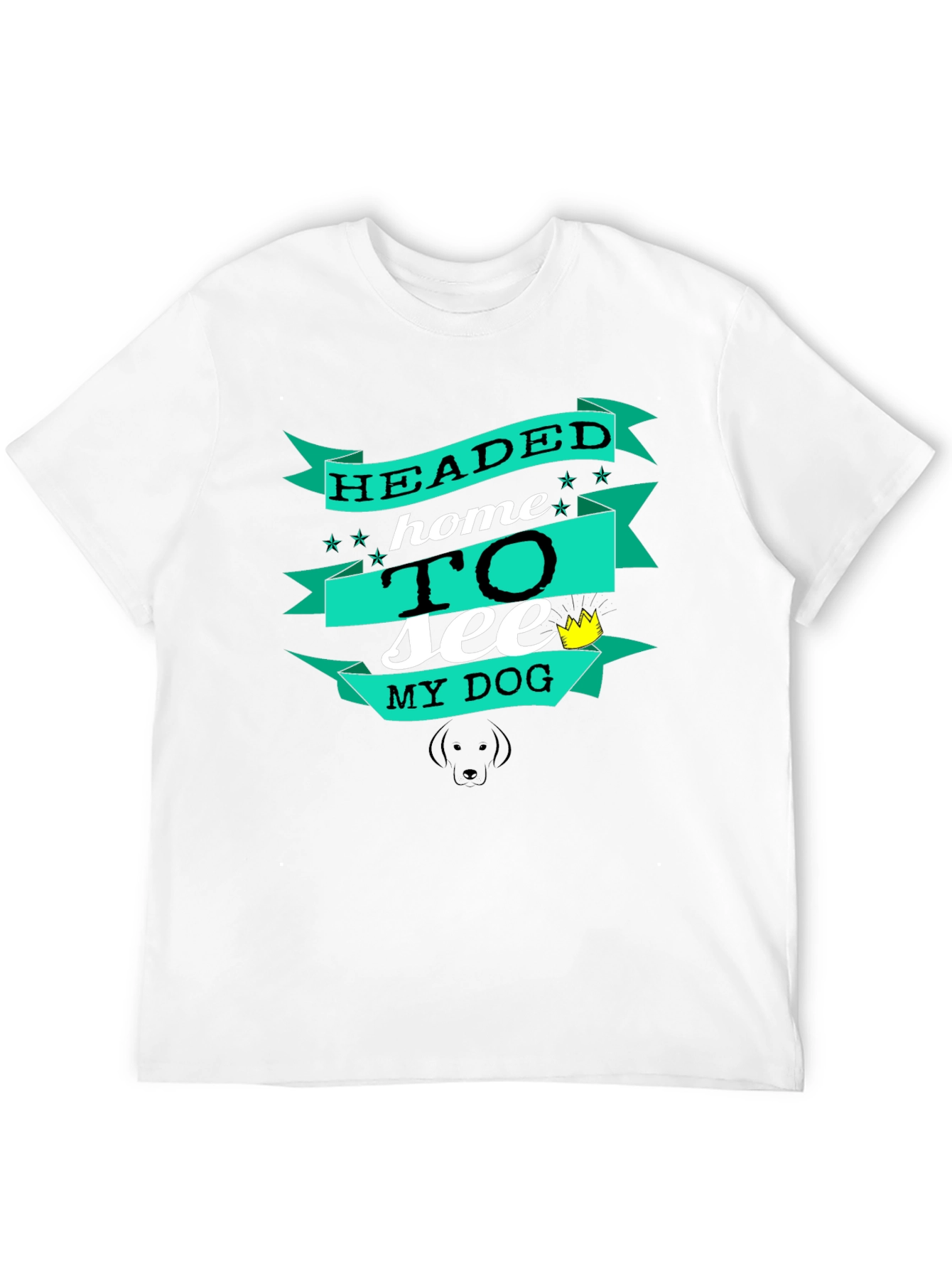 Headed Home to See My Dog Graphic Tee