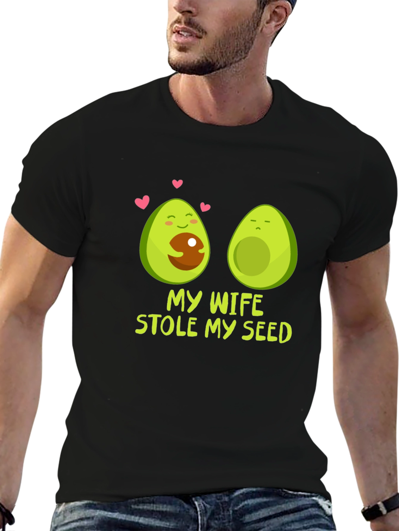My Wife Stole My Seed Avocado T-Shirt