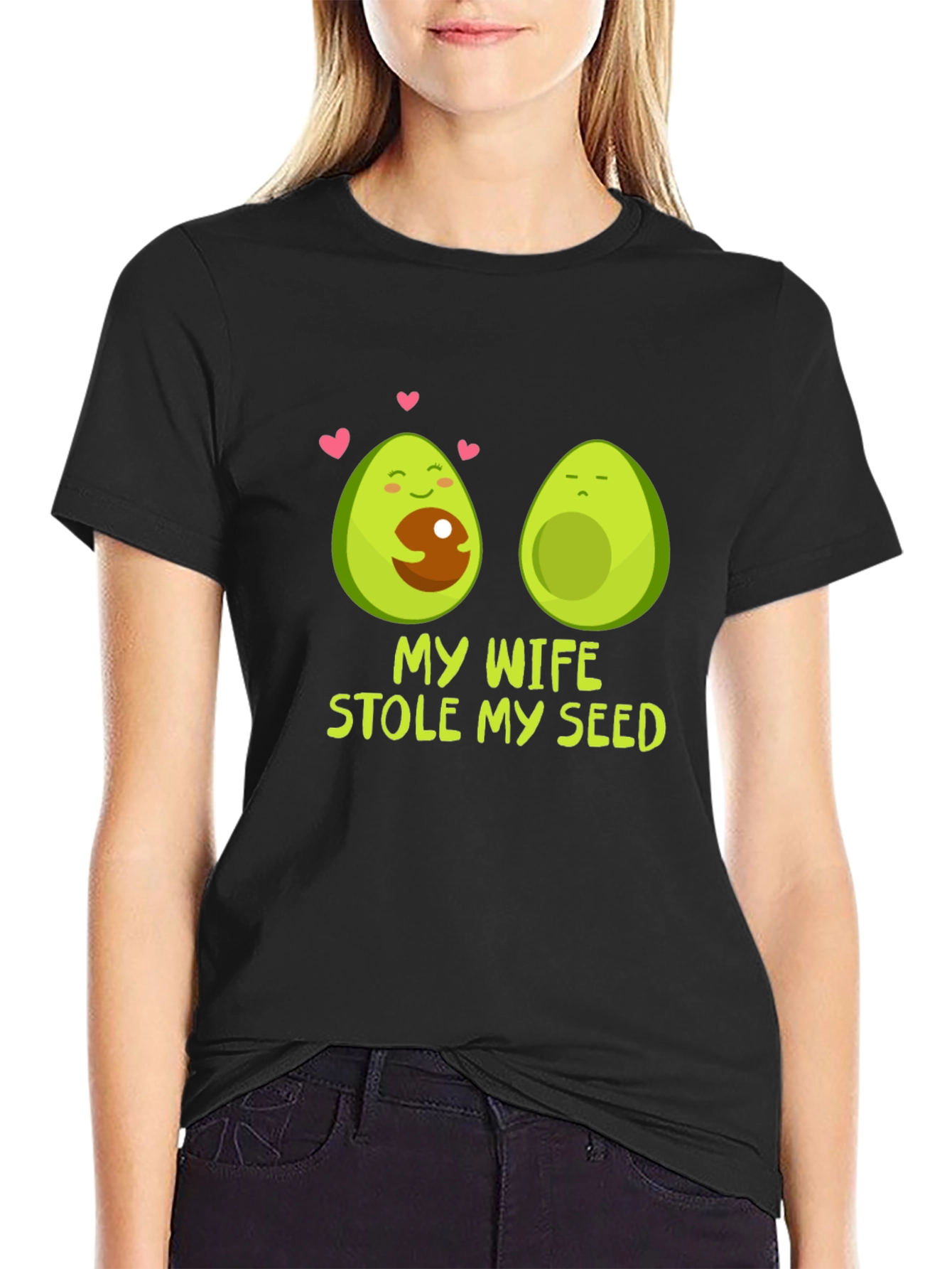 My Wife Stole My Seed Avocado T-Shirt