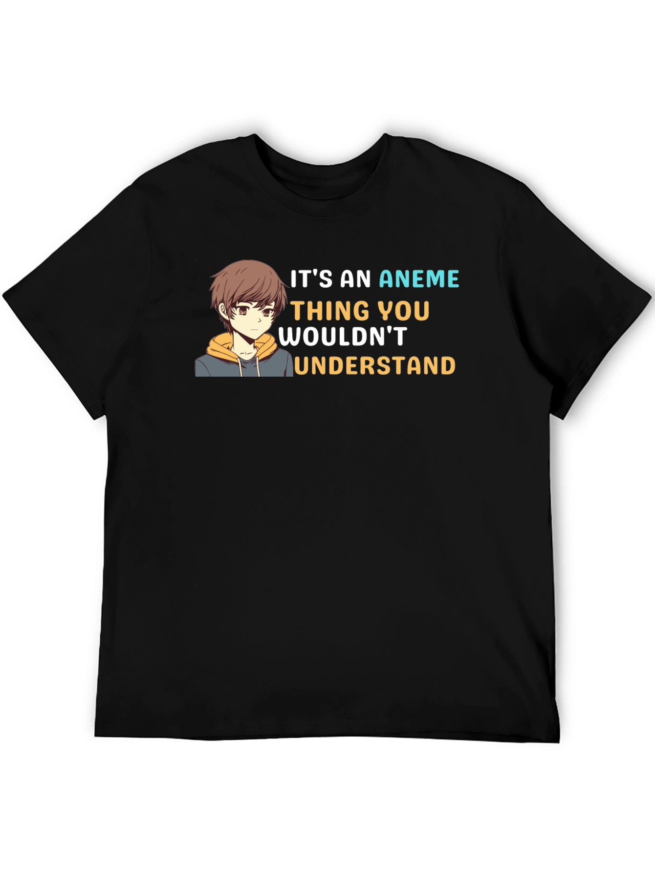Its An Anime Thing T-Shirt