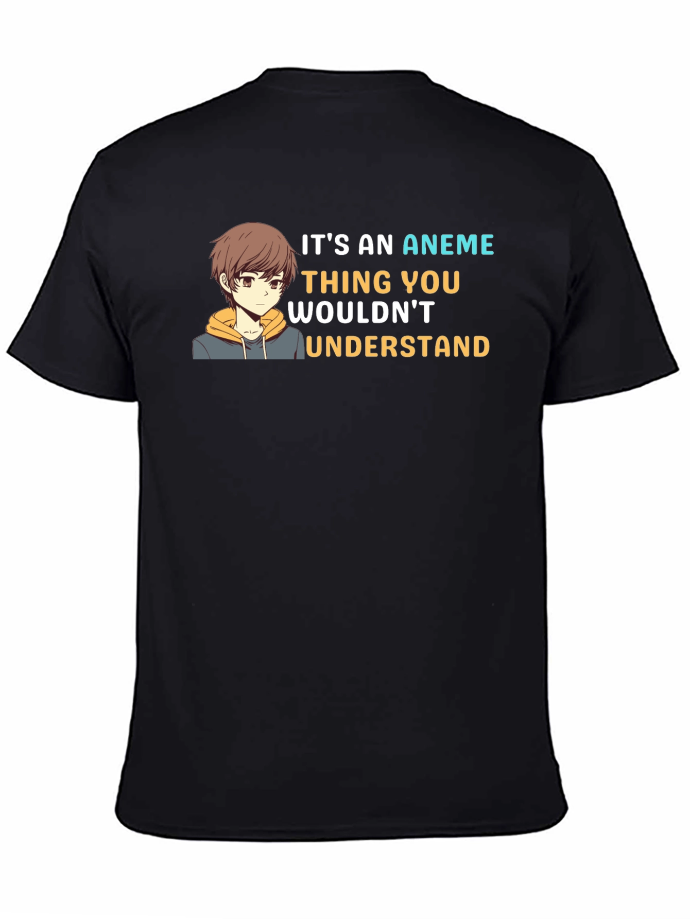 Its An Anime Thing T-Shirt