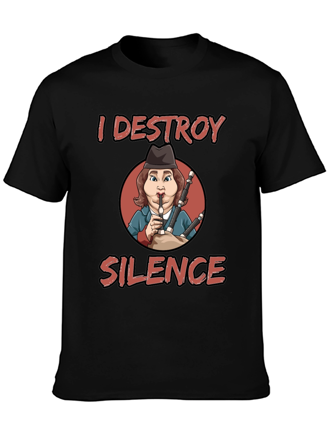I Destroy Silence Bagpipe Player T-Shirt