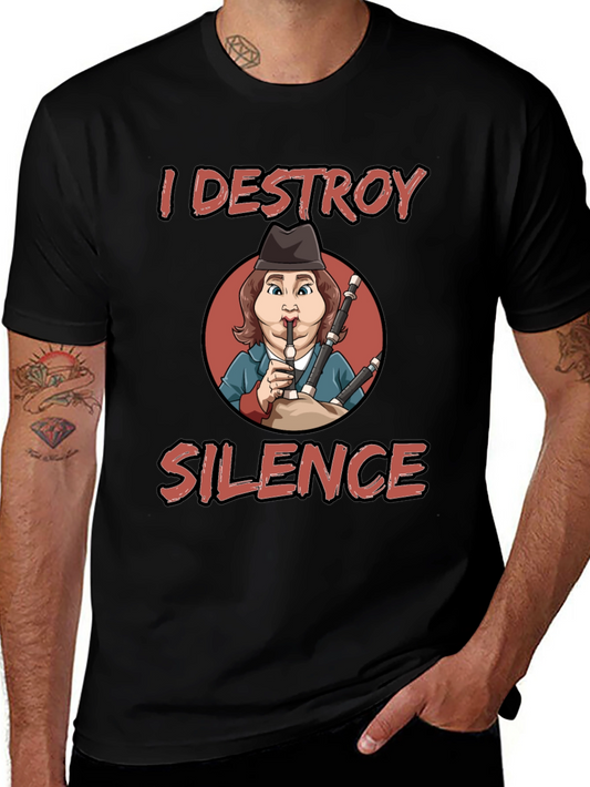 I Destroy Silence Bagpipe Player T-Shirt