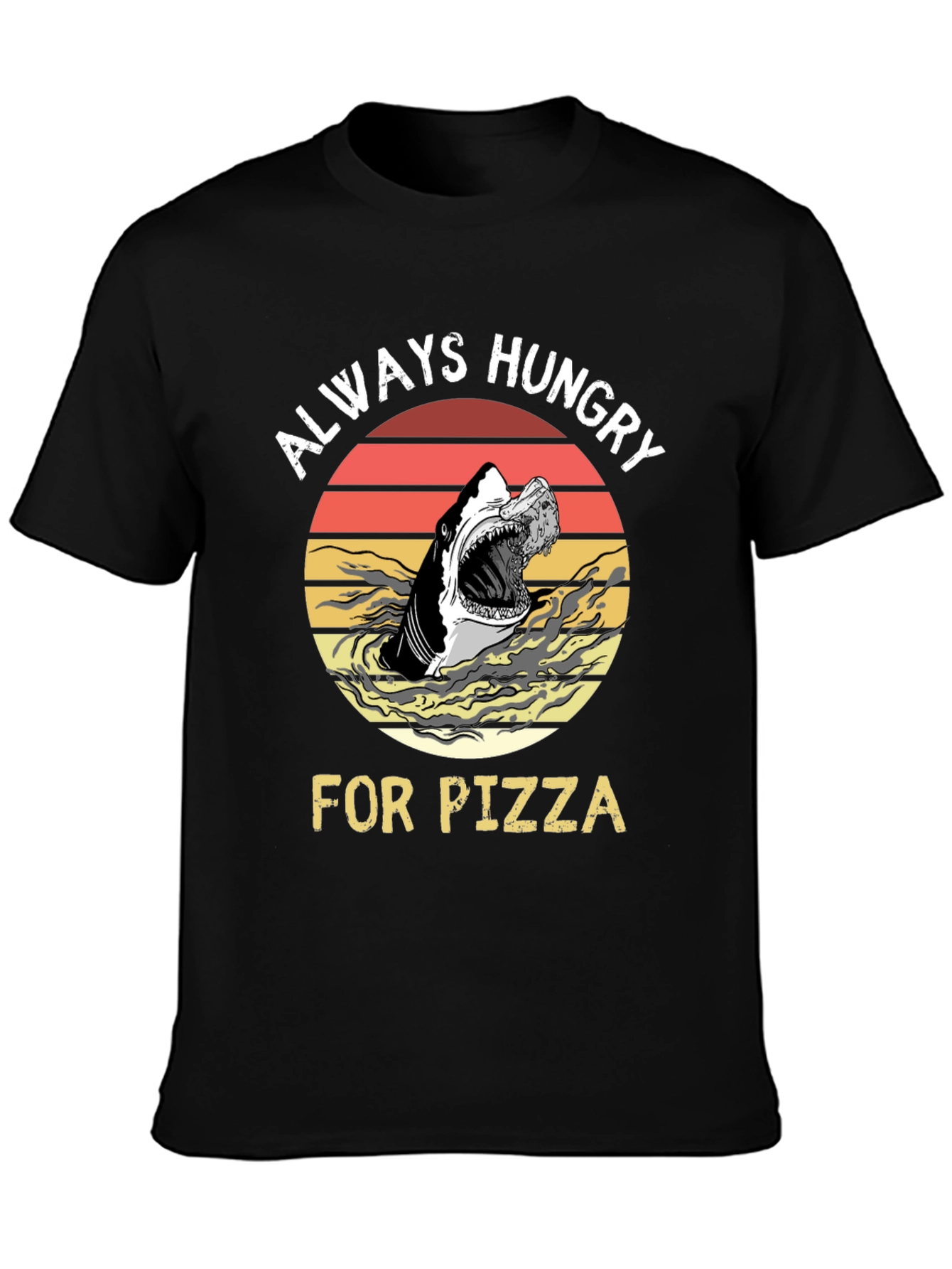 Always Hungry for Pizza Shark Graphic Tee