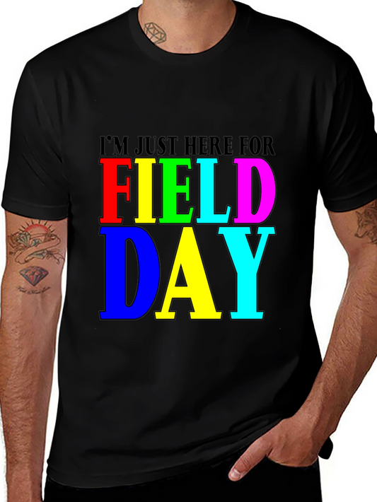 Im Just Here for Field Day Black T-Shirt