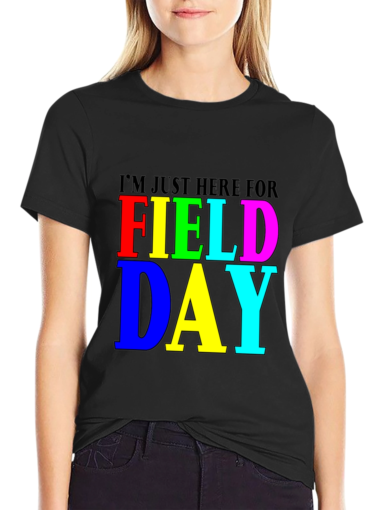 Im Just Here for Field Day Black T-Shirt