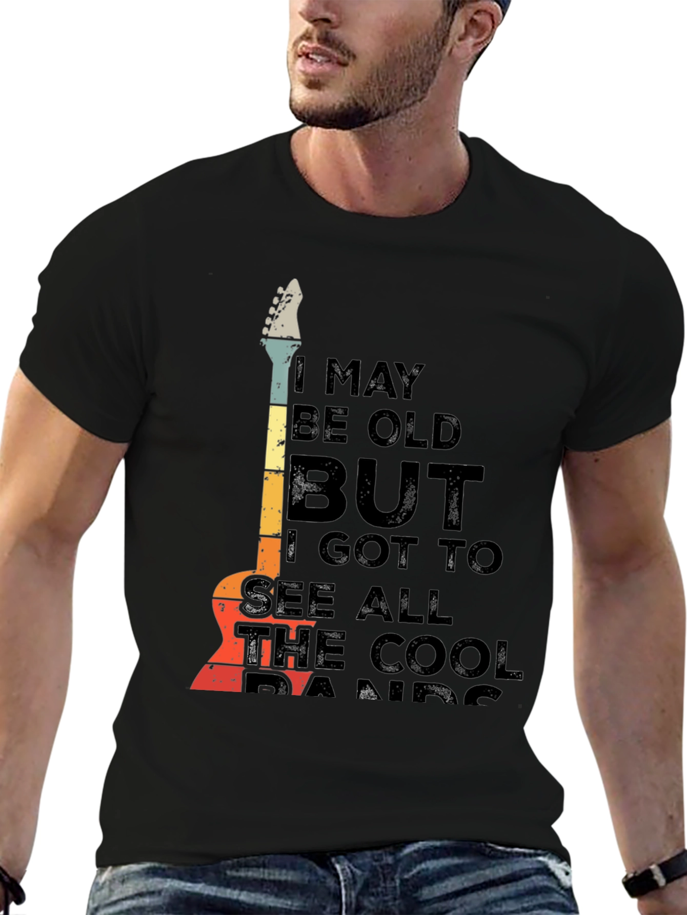 Cool Band T-Shirt: I May Be Old But