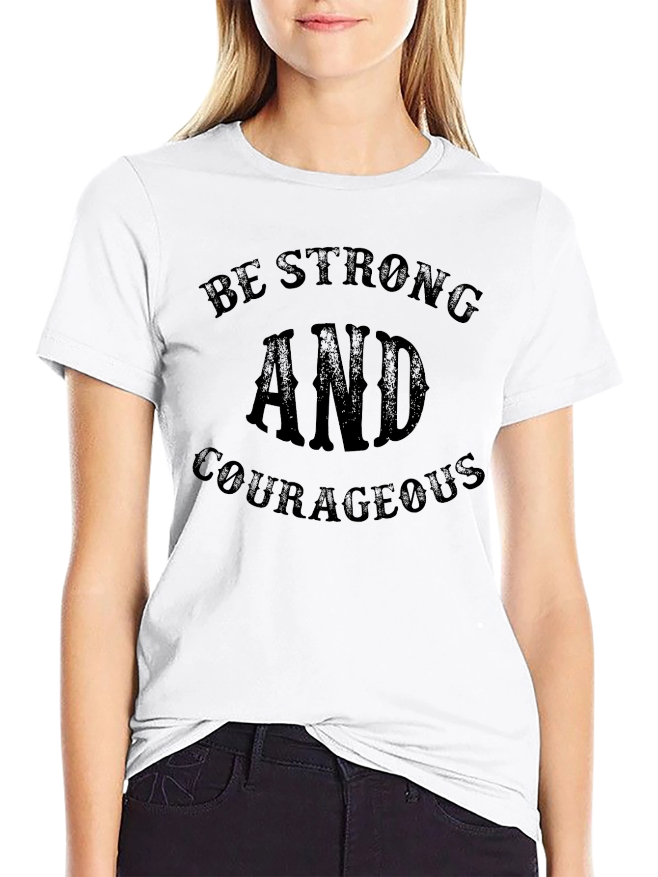 Be Strong and Courageous Black T-Shirt