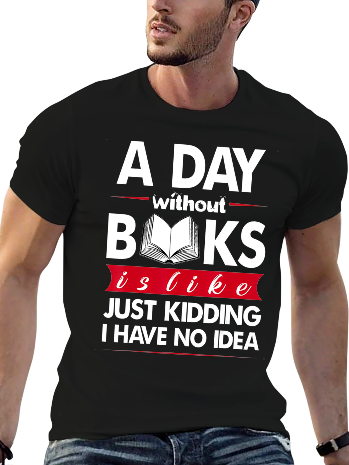 Funny Book Lover T-Shirt - A Day Without Books