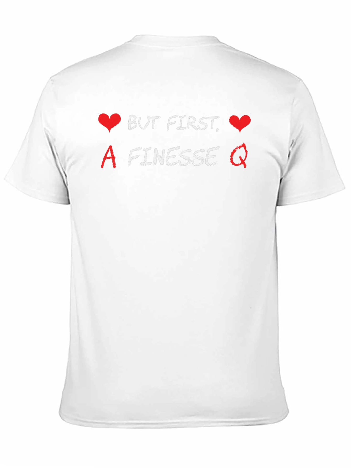 But First Finesse T-Shirt