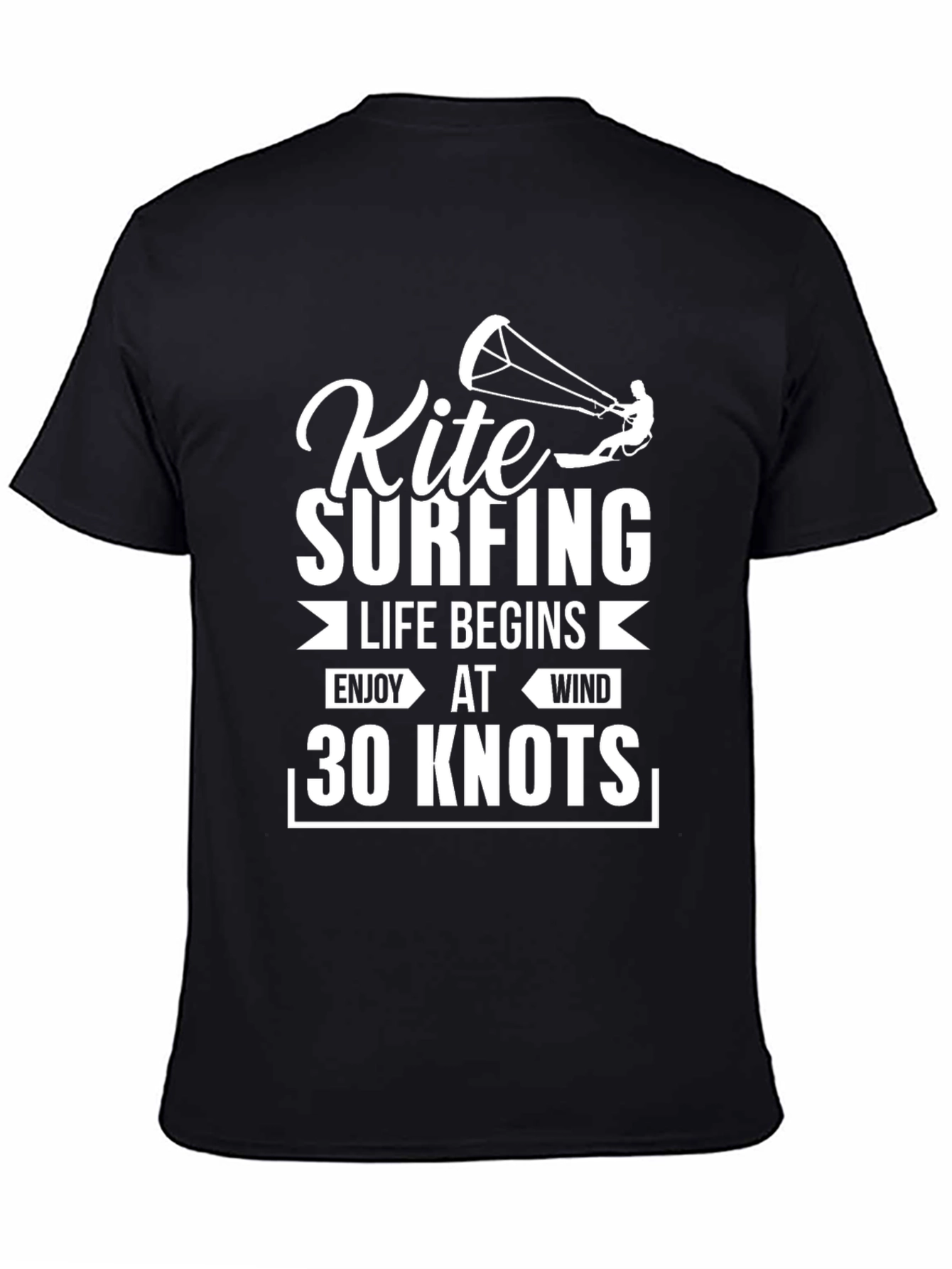 Kite Surfing Life Begins T-Shirt - 30 Knots