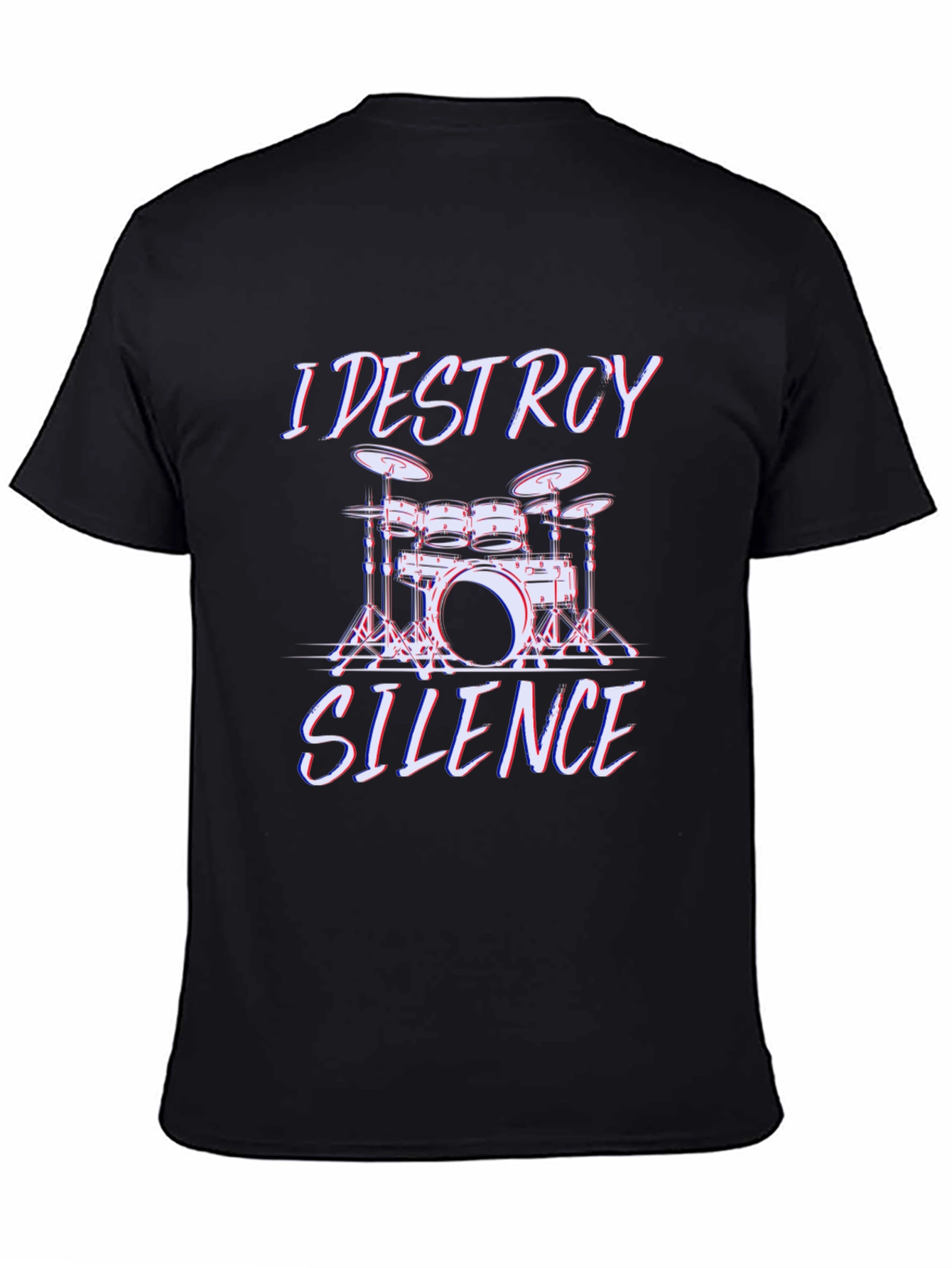 I Destroy Silence Drummer T-Shirt