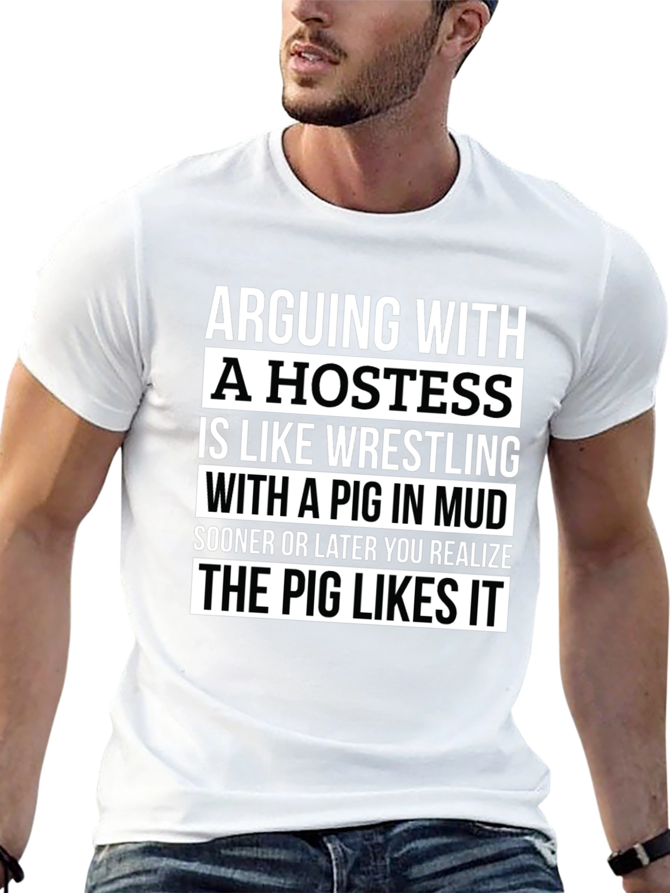 Arguing with a Hostess T-Shirt Funny Pig Saying
