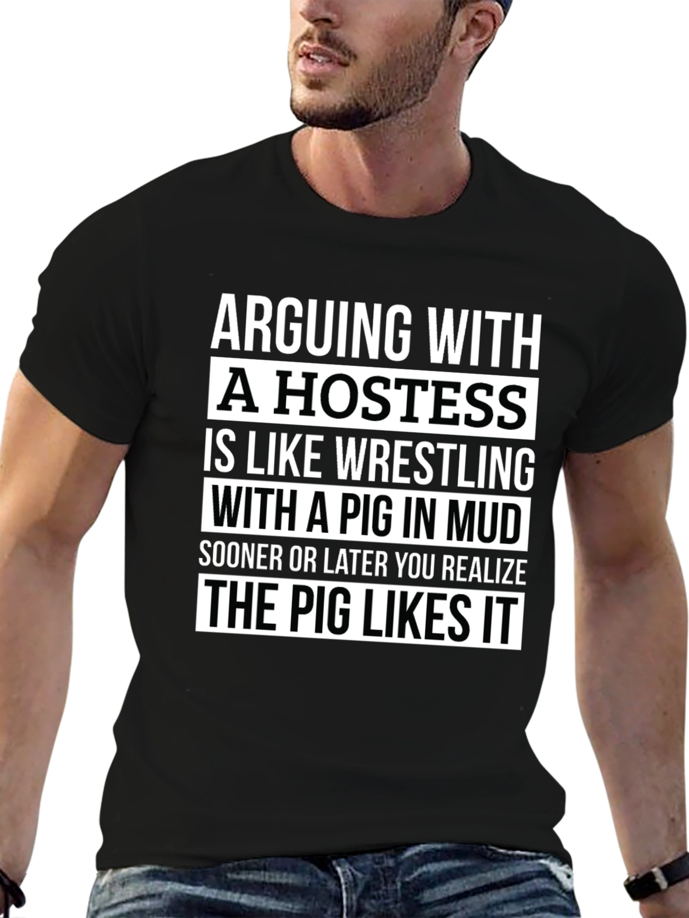 Arguing with a Hostess T-Shirt Funny Pig Saying