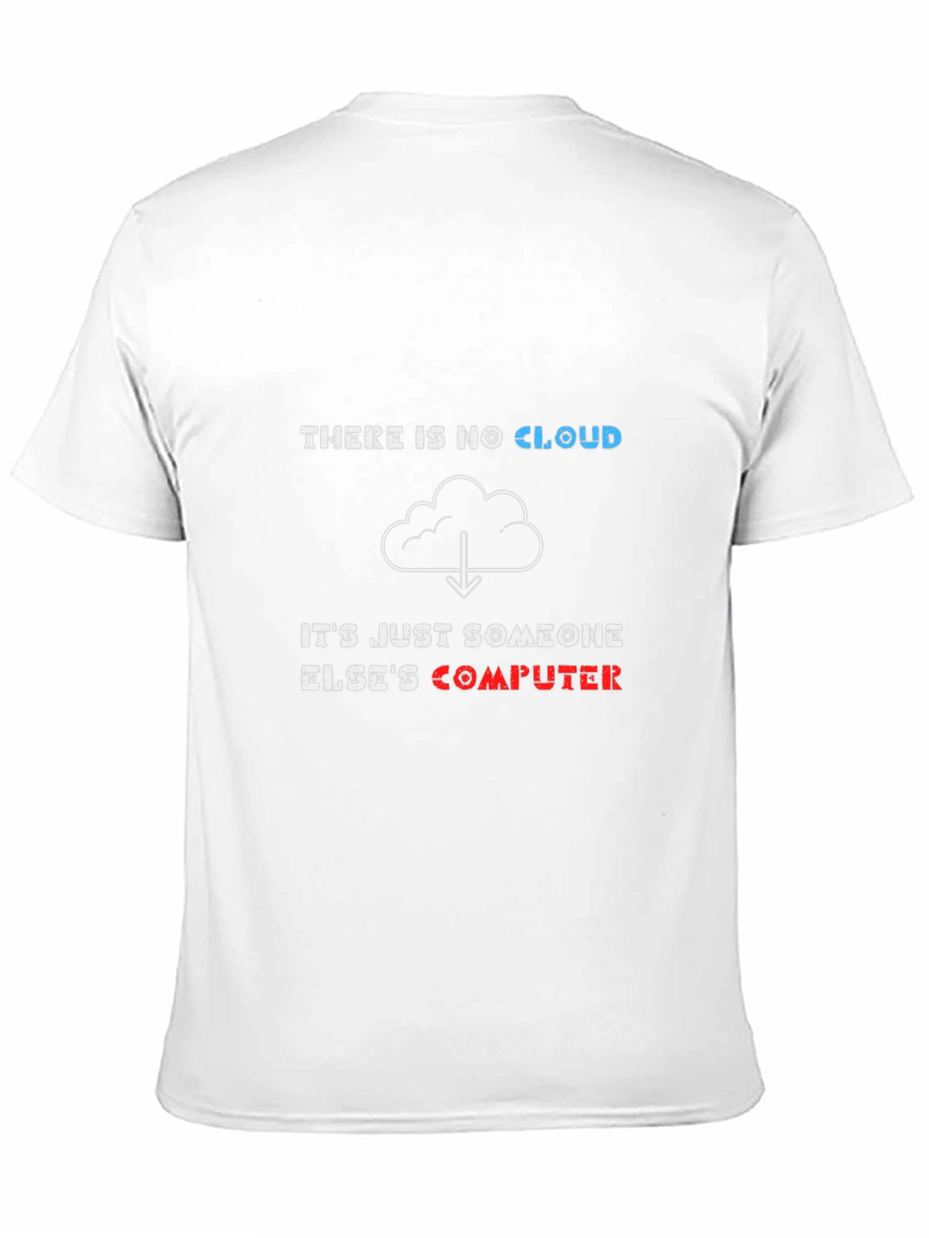 Funny Cloud Computing T-Shirt - IT Humor