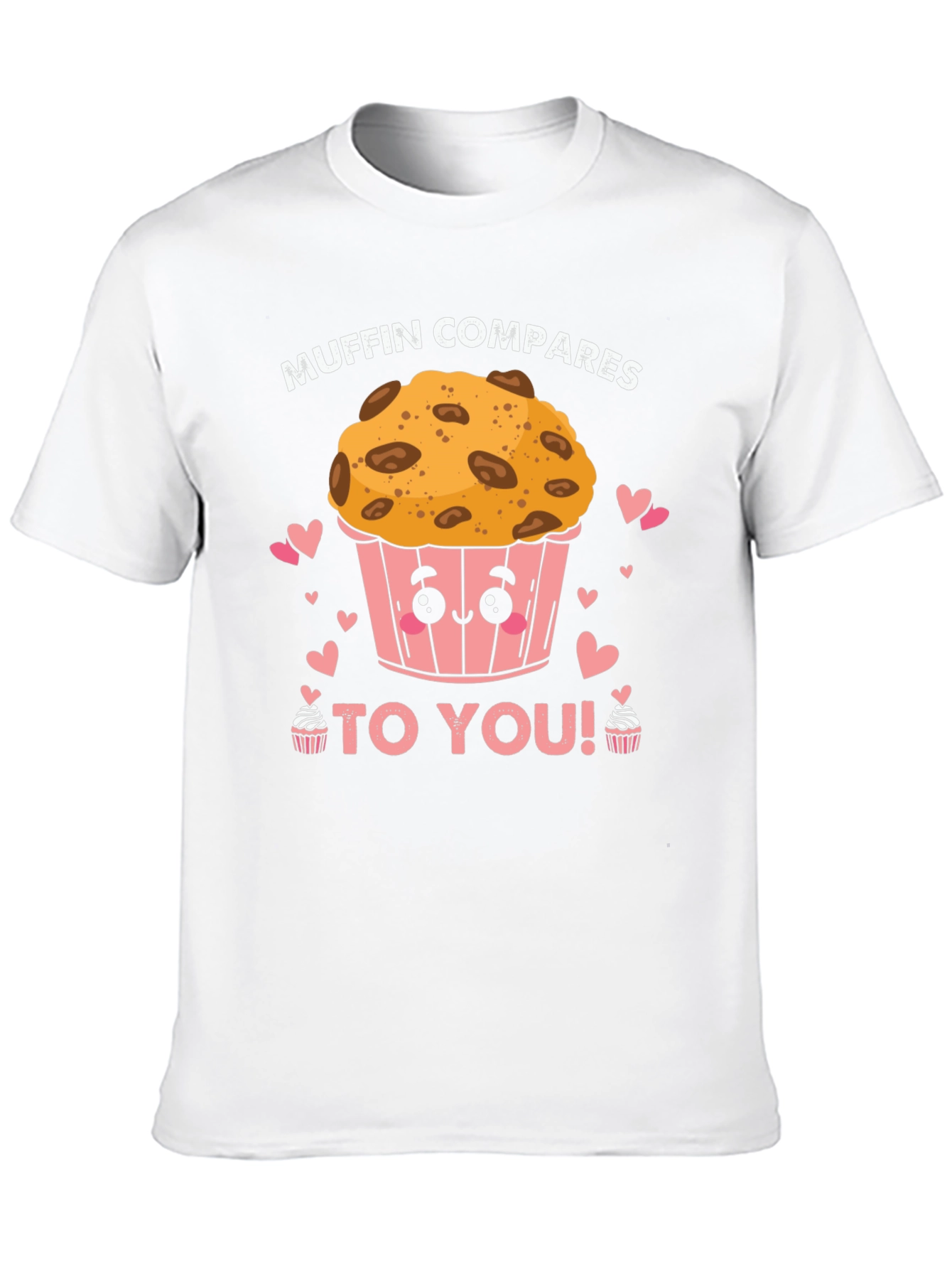 Muffin Compares to You! Black Graphic Tee