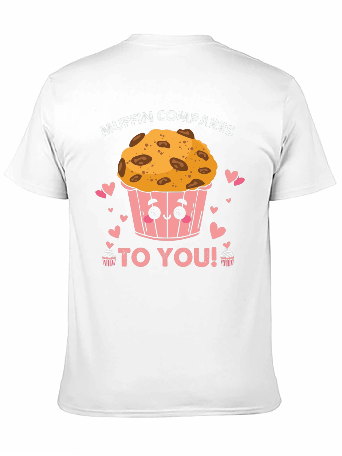 Muffin Compares to You! Black Graphic Tee