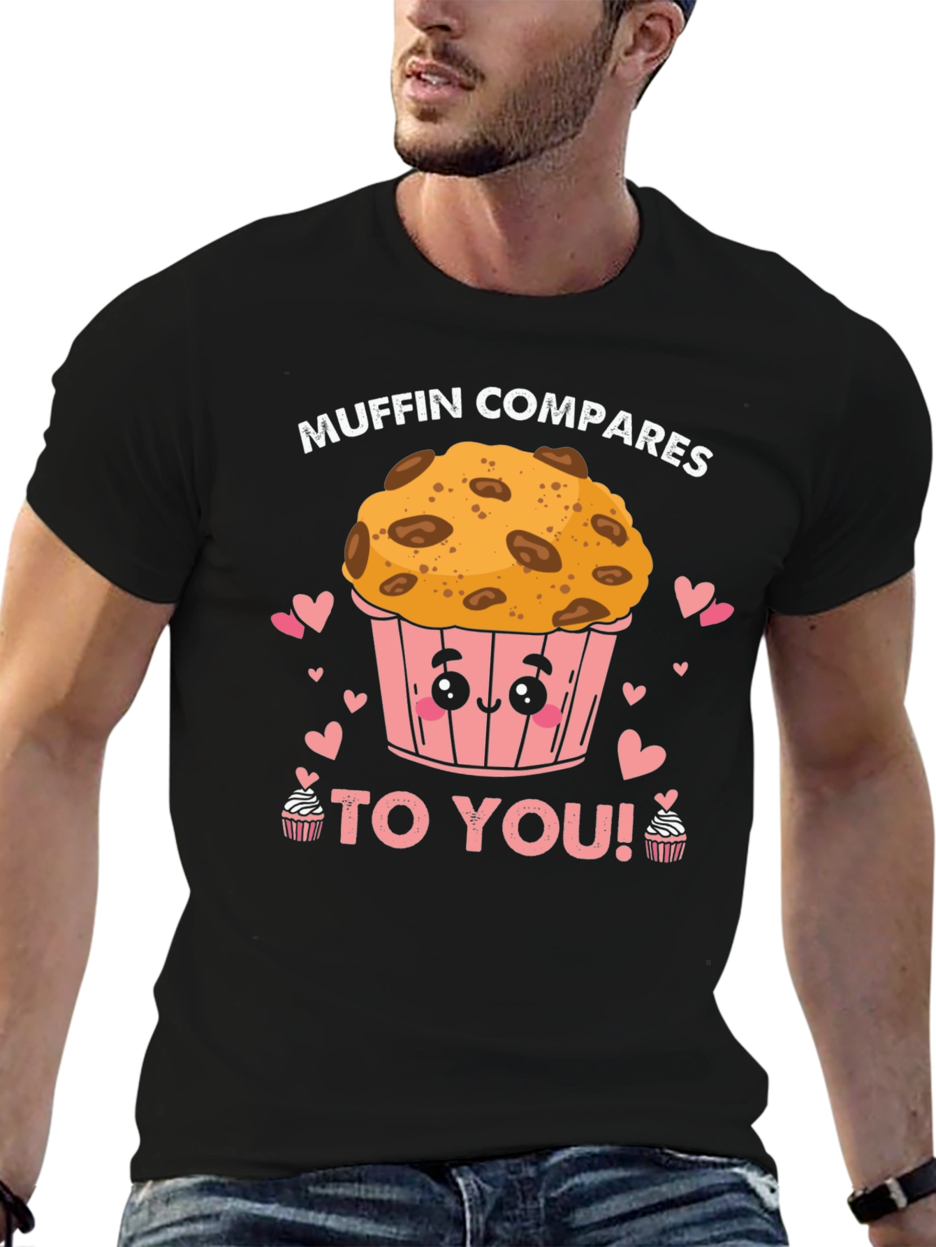 Muffin Compares to You! Black Graphic Tee