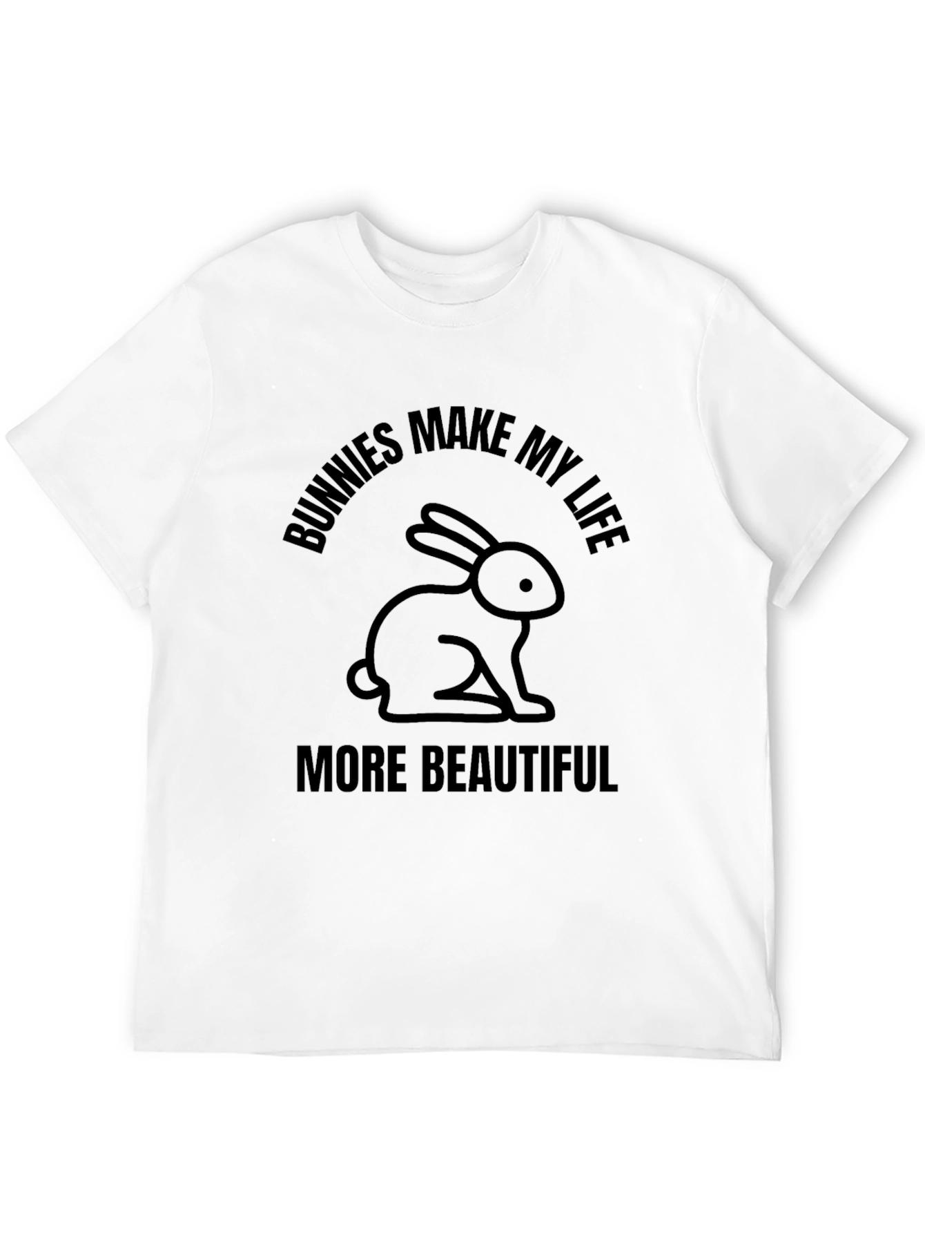 Bunnies Make My Life Beautiful Graphic Tee
