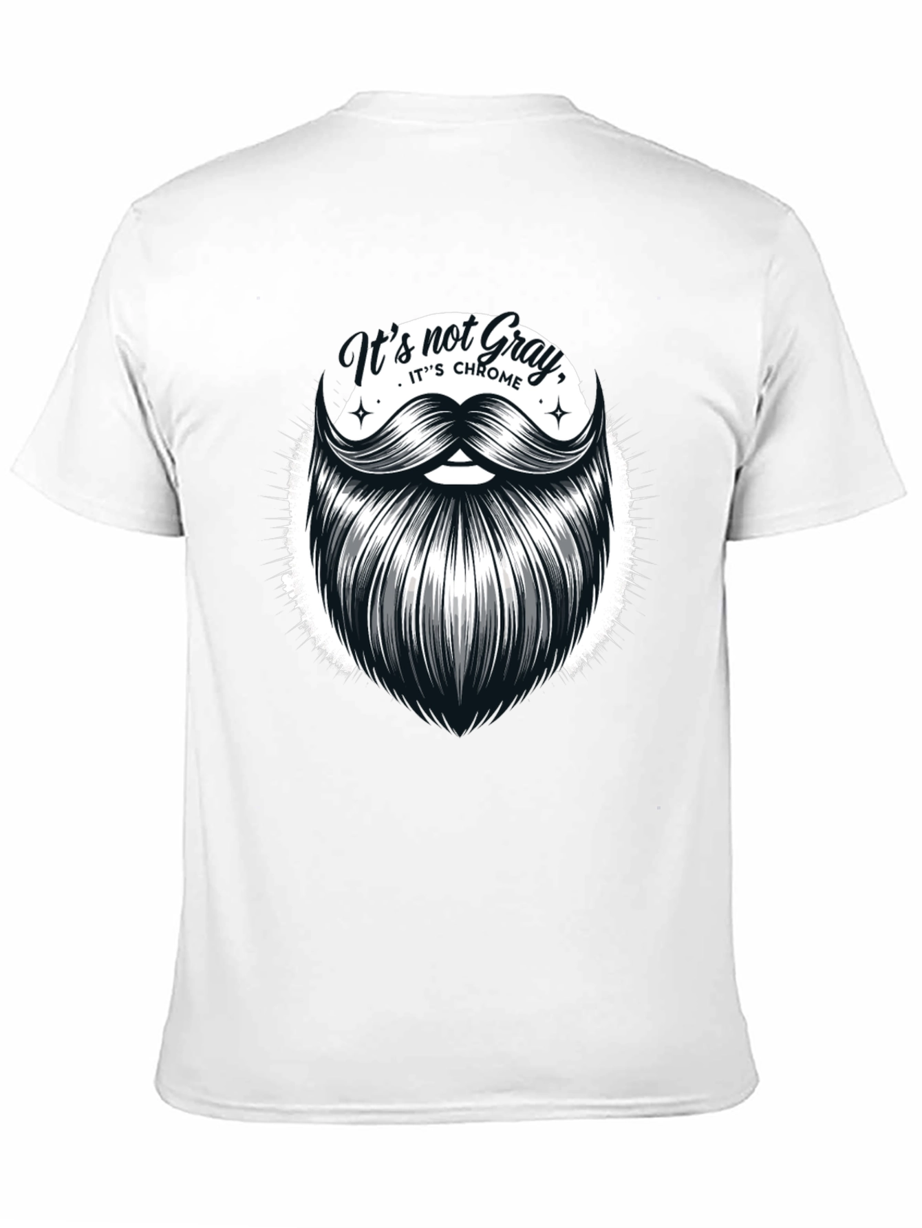 Its Not Gray Its Chrome Graphic T-Shirt