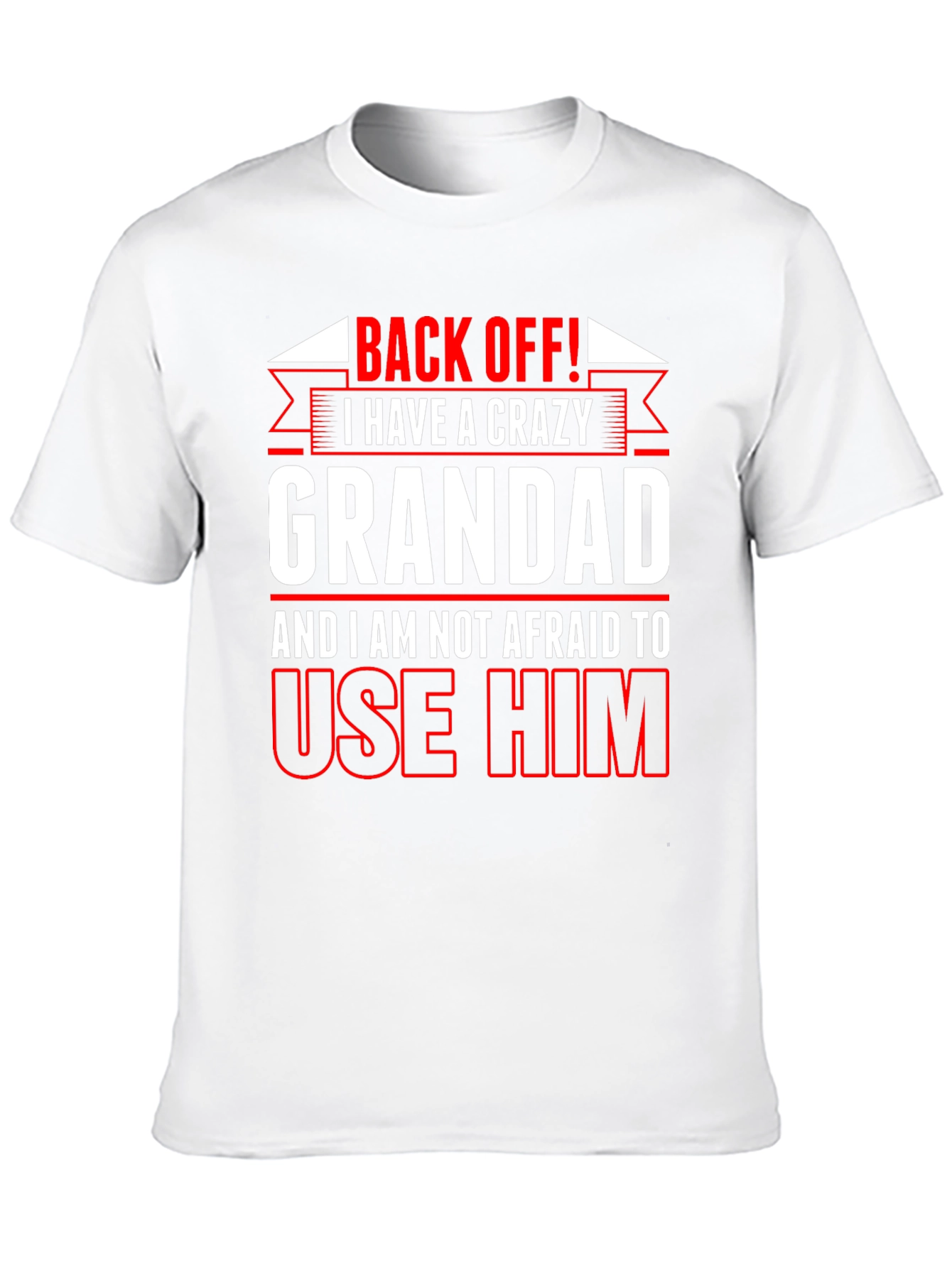 Crazy Grandad T-Shirt - Back Off Funny Gift
