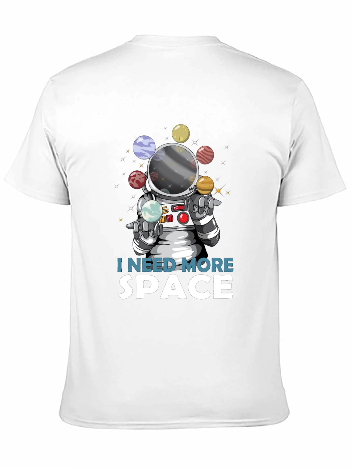 I Need More Space Astronaut T-Shirt