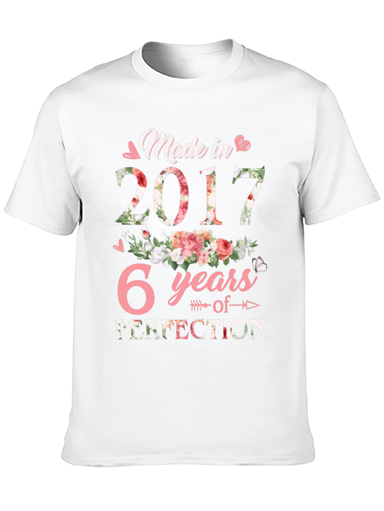 Made in 2017 - 6 Years of Perfection T-Shirt