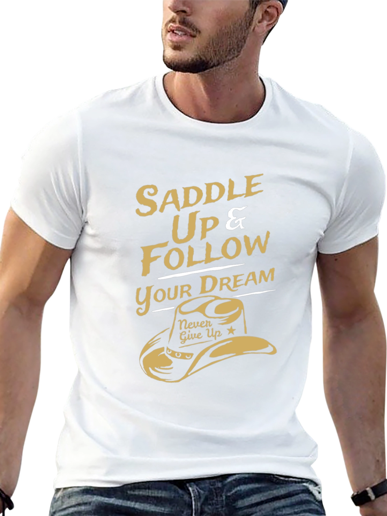 Saddle Up Cowboy T-Shirt - Follow Your Dream Tee