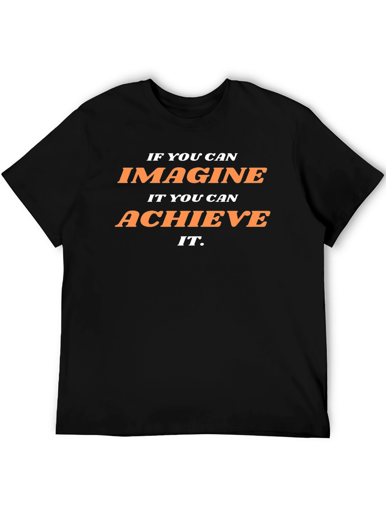 Inspirational Graphic T-Shirt: Imagine Achieve It