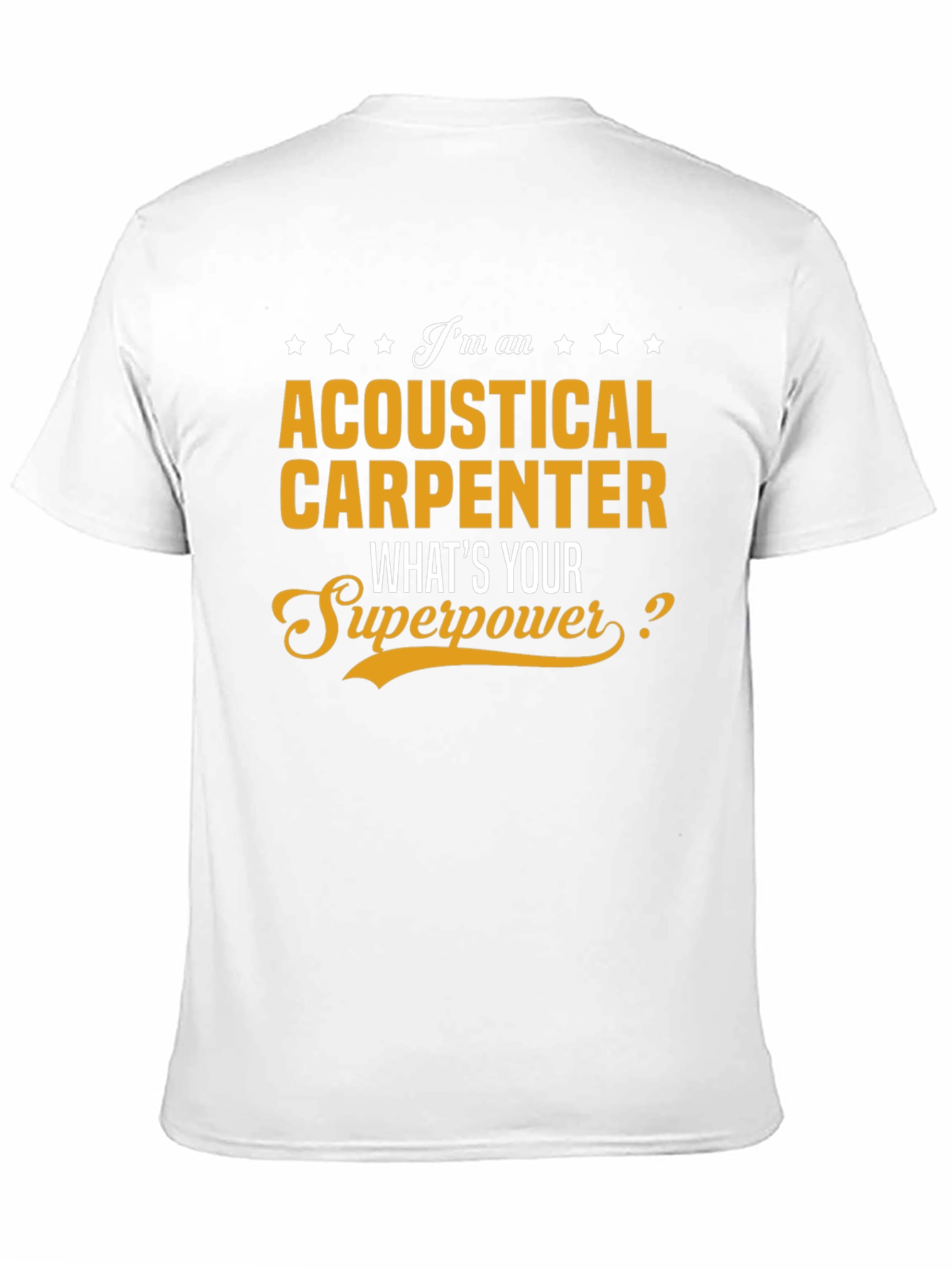 Acoustical Carpenter Superpower Tee