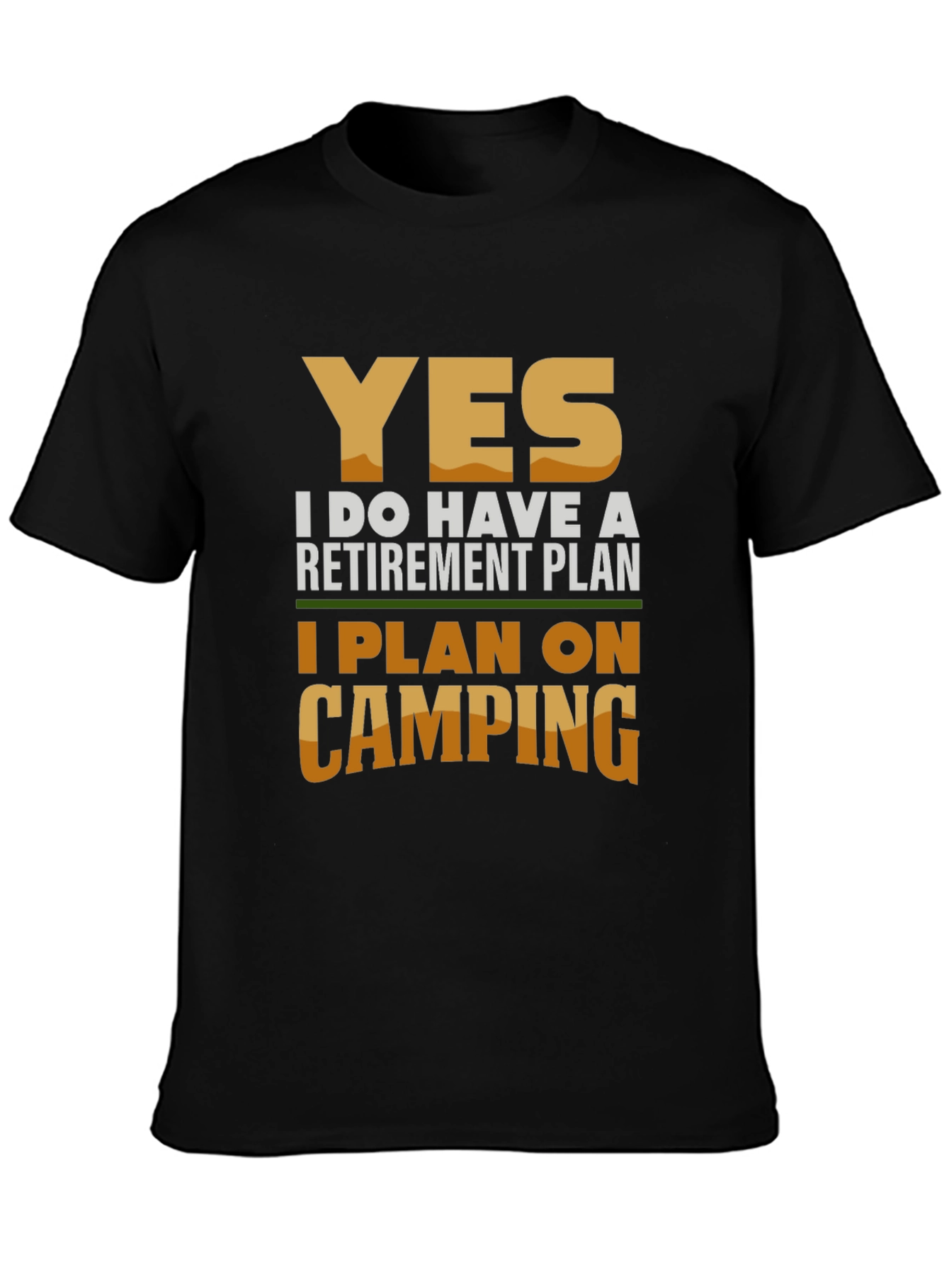 Camping Retirement Plan Graphic T-Shirt