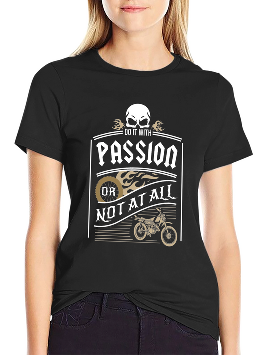 Do It With Passion T-Shirt - Motorcycle Graphic Tee