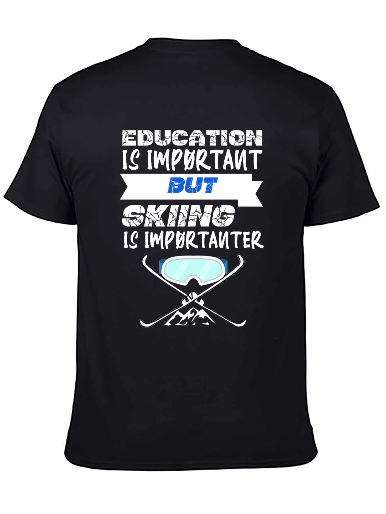 Education vs. Skiing Tee: Important Choice!