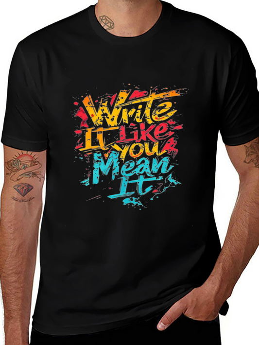 Write Like You Mean It T-Shirt - Black