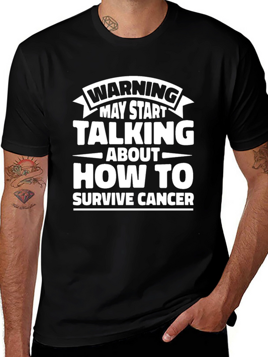 Warning May Start Talking About How to Survive Cancer T-Shirt