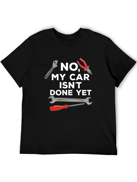 Funny Car Mechanic T-Shirt - My Car Isnt Done Yet