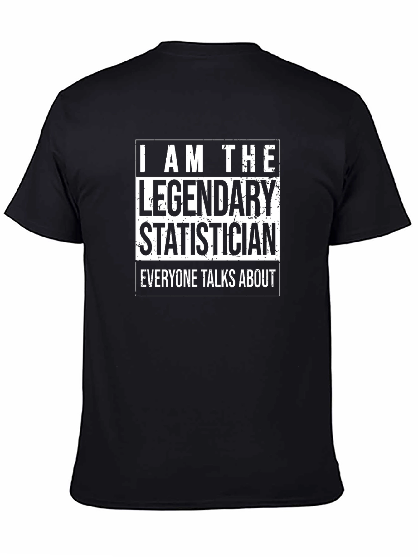 Legendary Statistician Black T-Shirt - Data Science Humor
