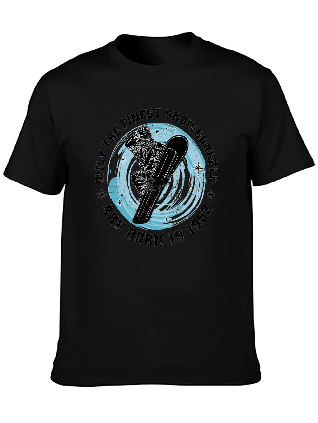 Finest Snowboarder Born in 1952 T-Shirt