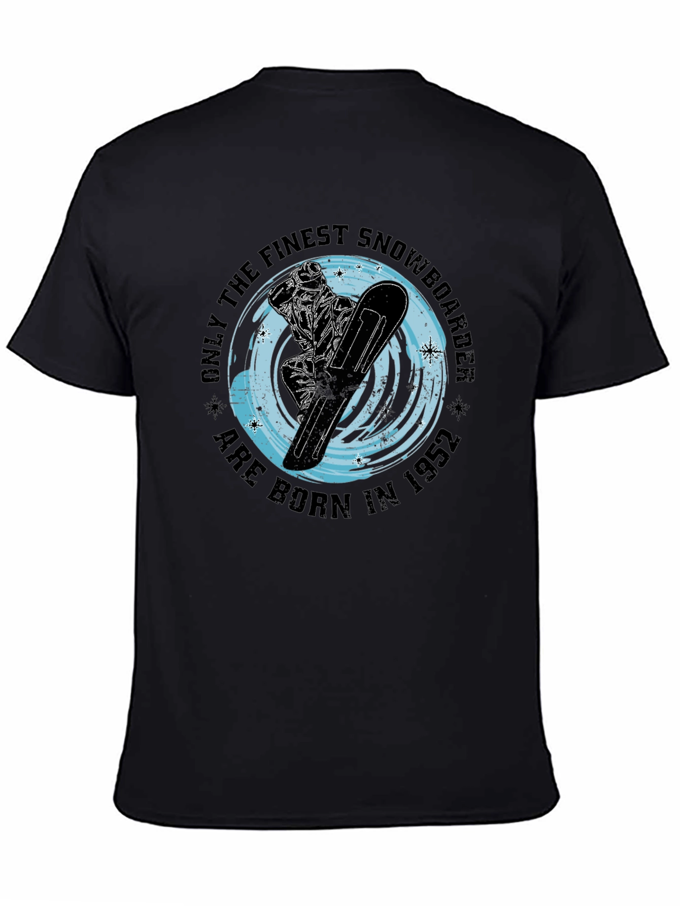 Finest Snowboarder Born in 1952 T-Shirt