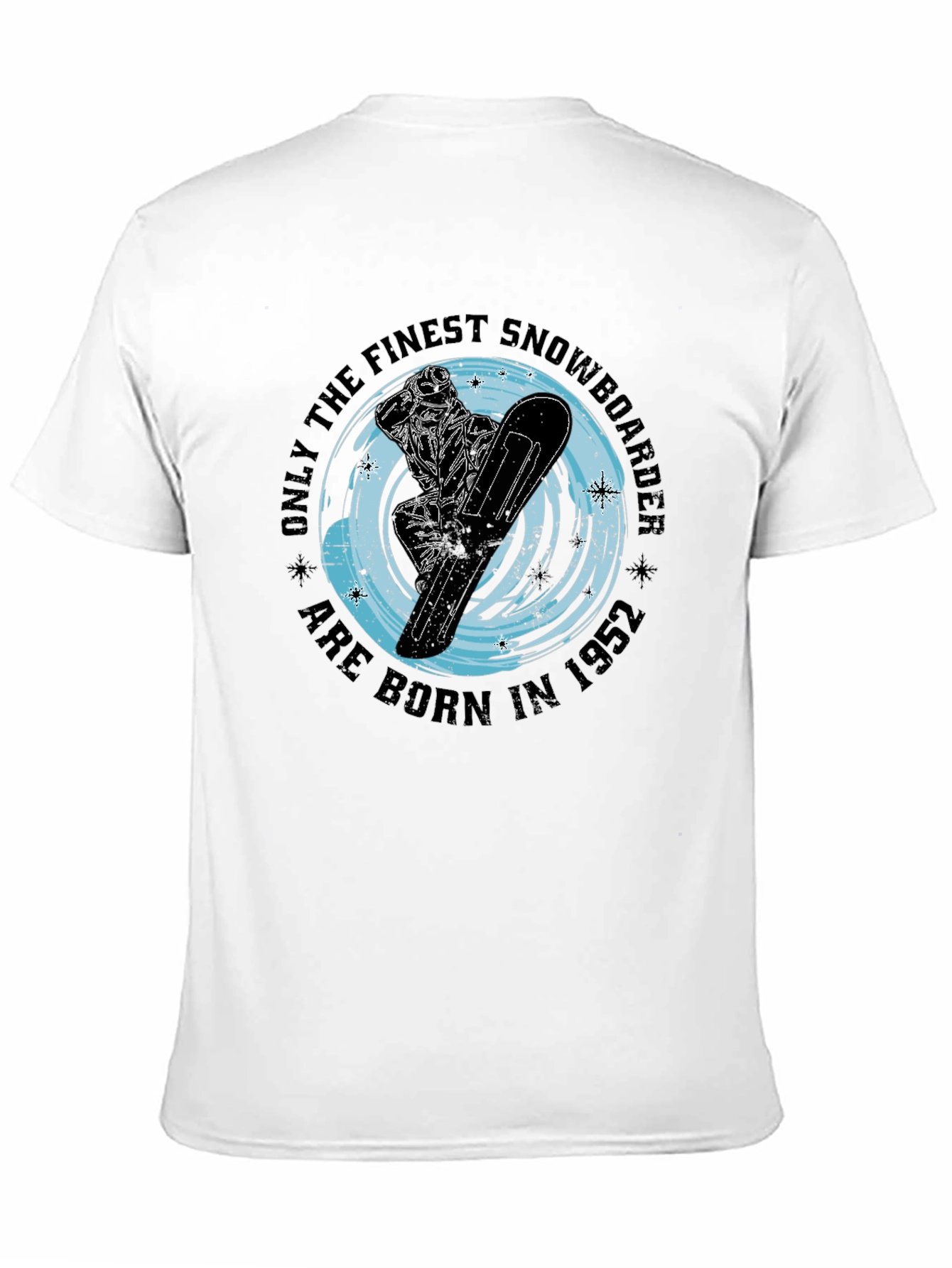 Finest Snowboarder Born in 1952 T-Shirt