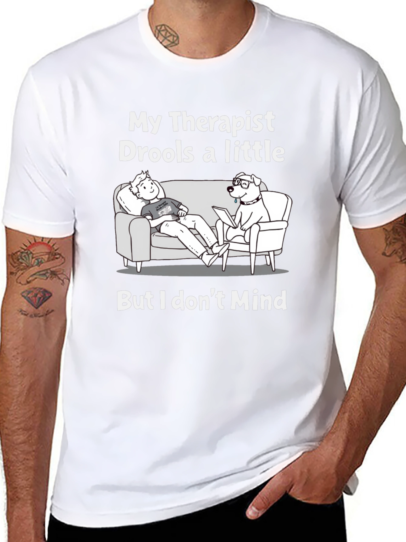 Funny My Therapist Drools Graphic T-Shirt