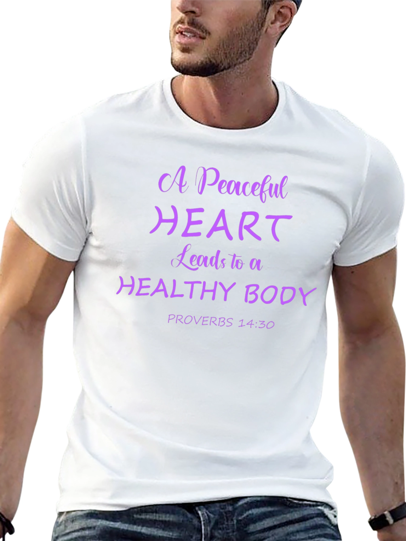 Peaceful Heart T-Shirt: Proverbs 14:30
