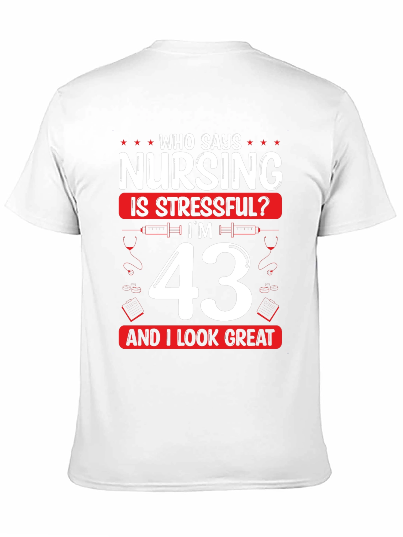 Funny Nursing 43rd Birthday T-Shirt