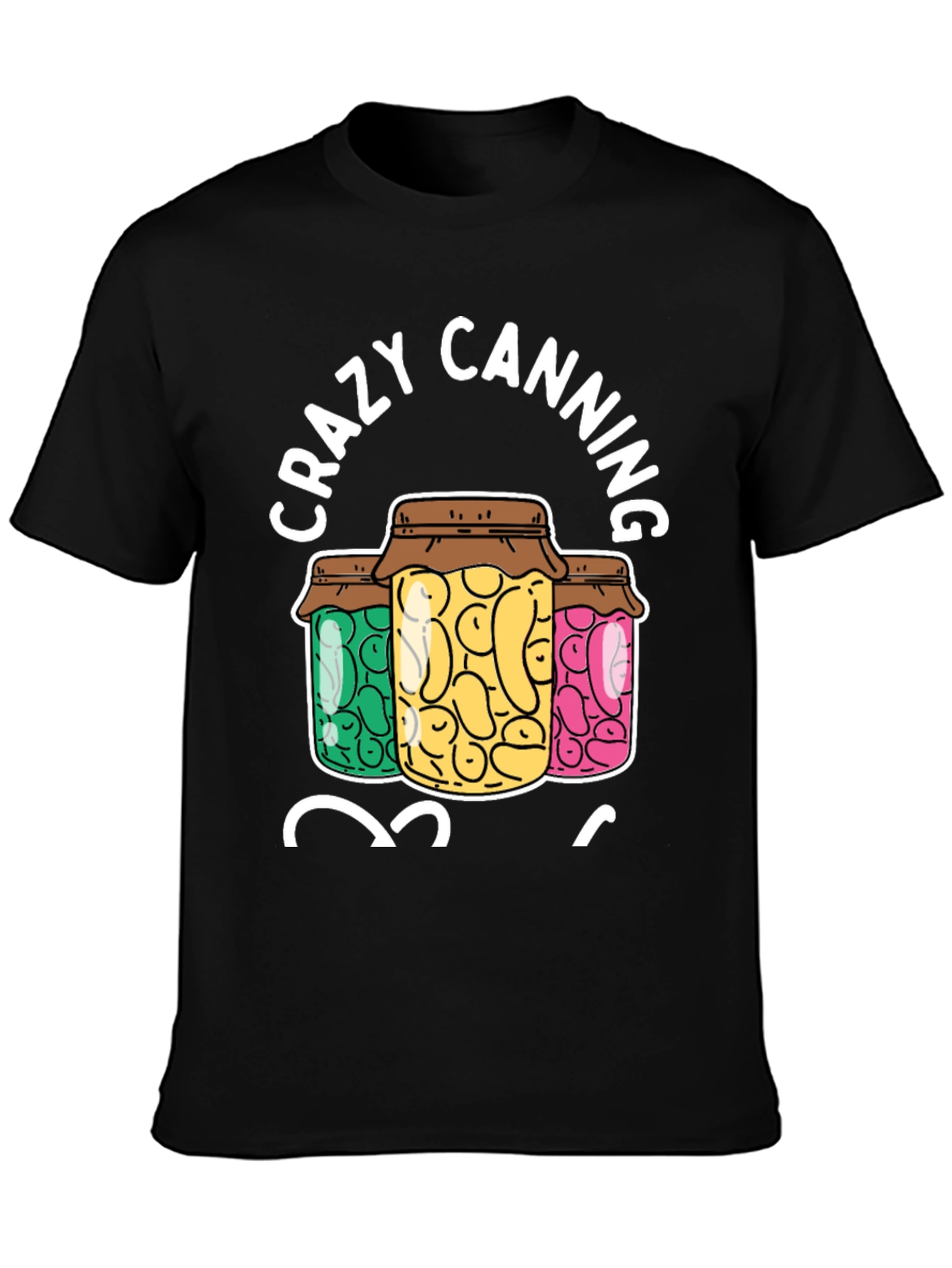 Crazy Canning T-Shirt - Canning Jars Graphic Tee