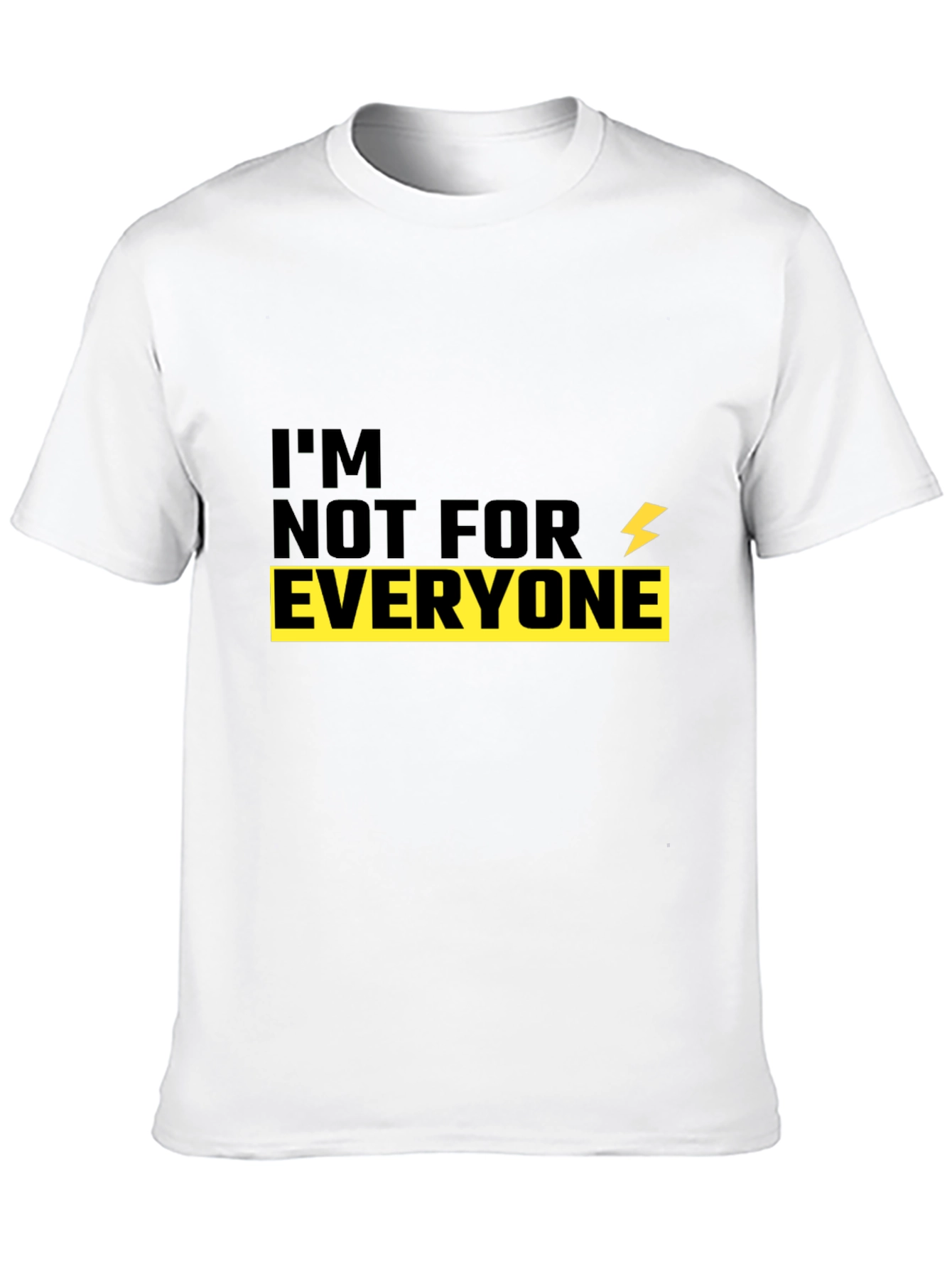 Im Not For Everyone Black Graphic Tee