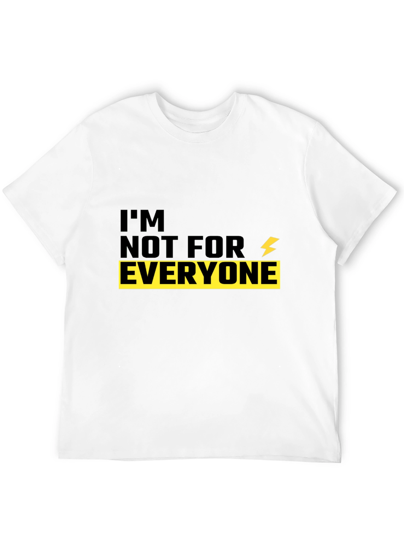 Im Not For Everyone Black Graphic Tee